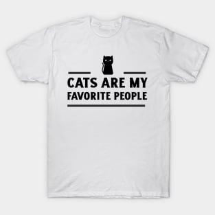 Cats are my favorite people T-Shirt